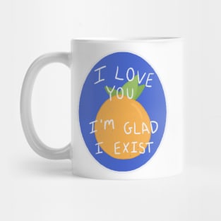 The Orange by Wendy Cope I love you I'm glad I exist produce sticker poem Mug